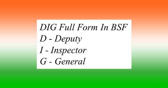 DIG Full Form In BSF 