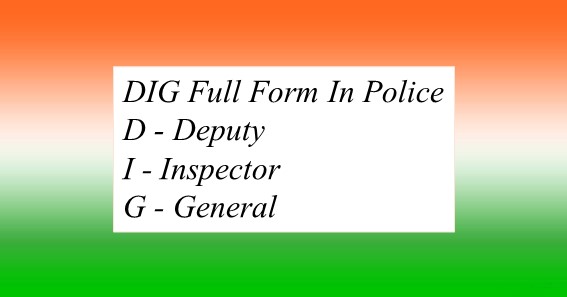 DIG Full Form In Police