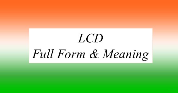 LCD Full Form And Meaning