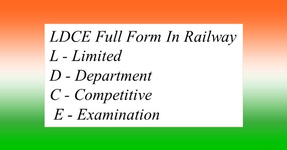 LDCE Full Form In Railway 