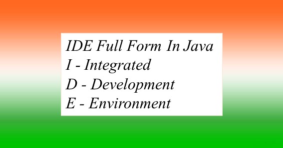 IDE Full Form In Java