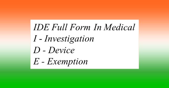 IDE Full Form In Medical