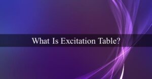 What Is Excitation Table